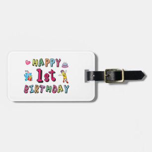 Happy 1st Birthday for 1 year old Kids B-day Luggage Tag