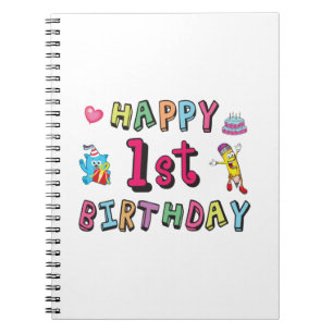 Happy 1st Birthday for 1 year old Kids B-day Notebook