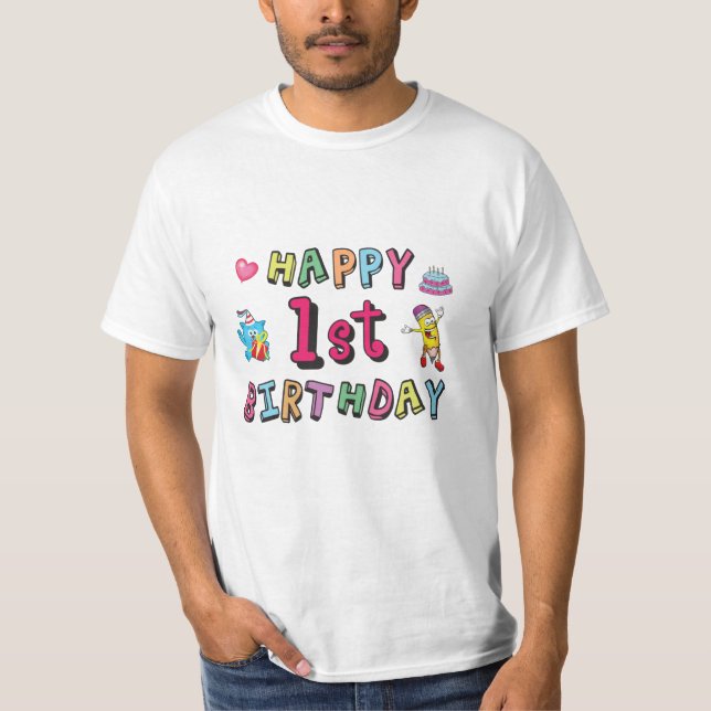 Happy 1st Birthday for 1 year old Kids B-day wish T-Shirt (Front)
