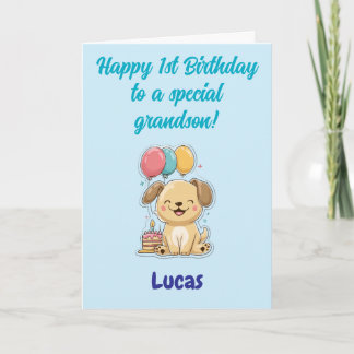 Happy 1st Birthday Grandson, Happy Puppy,  Card