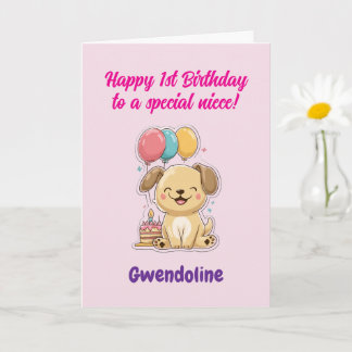 Happy 1st Birthday to a Special Niece, Happy Puppy Card