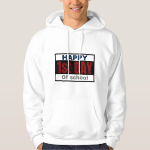Happy 1st Day of School Hoodie