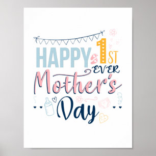 Happy 1st Ever Mothers Day Cute New Mum Poster