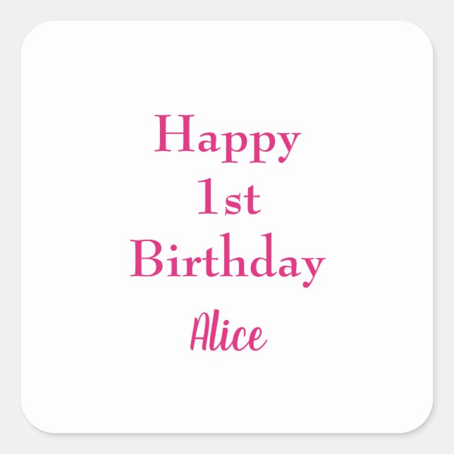 Happy 1st First Birthday Pink White Custom Name Square Sticker (Front)