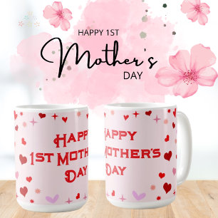 Happy 1st Mother's Day - For that Special Someone Coffee Mug