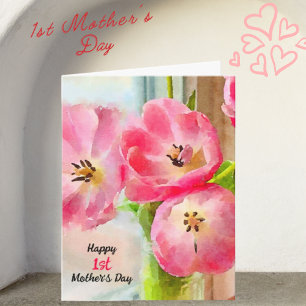 Happy 1st Mother's Day Pink Tulips  Card