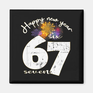 Happy 2026 New Year's Eve Party 67 Six Seven Meme Magnet