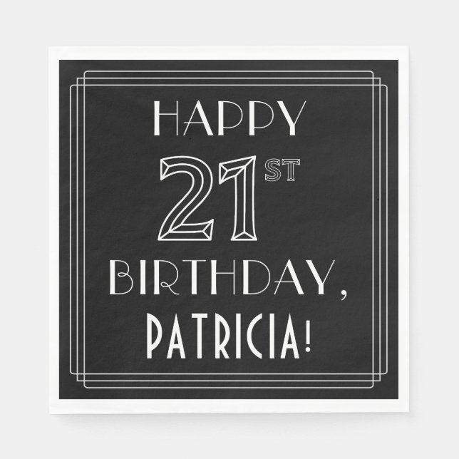 HAPPY 21ST BIRTHDAY; Art Deco Style; Custom Name Napkin (Front)