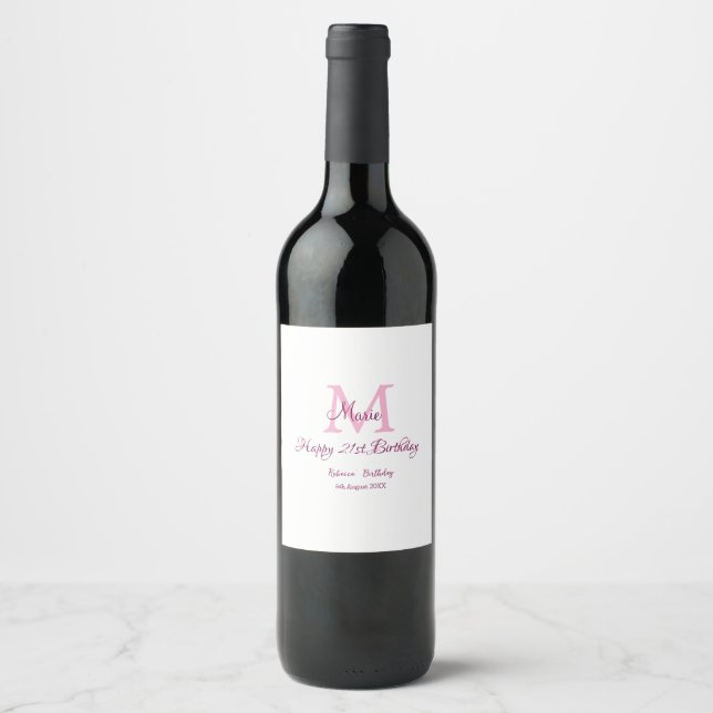 Happy 21st Birthday pink add name monogram modern Wine Label (Front)