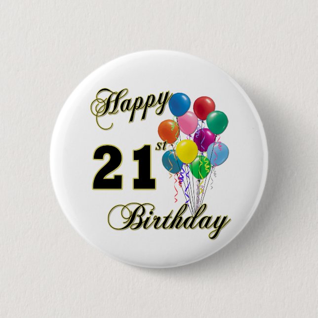 Happy 21st Birthday with Balloons 6 Cm Round Badge (Front)