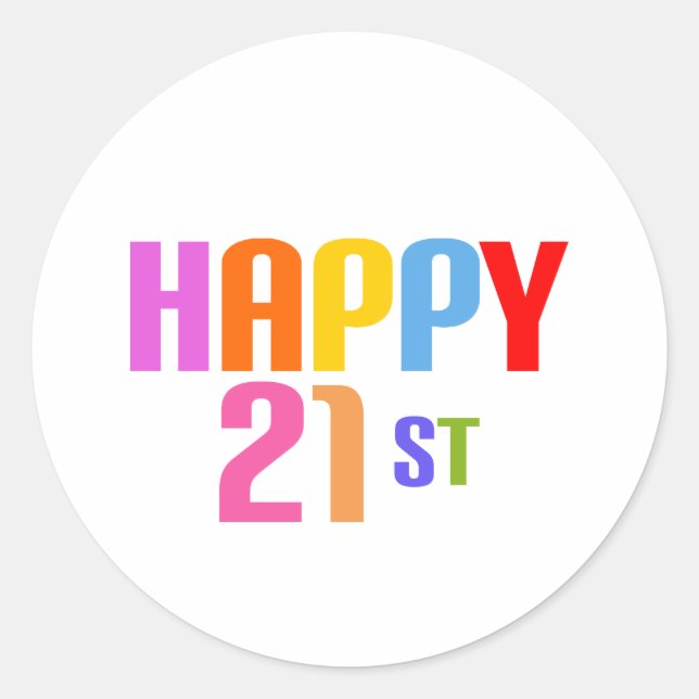 Happy 21st classic round sticker (Front)
