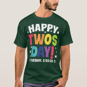 Happy 22222 Twosday Tuesday February 22nd 2022 Num T-Shirt