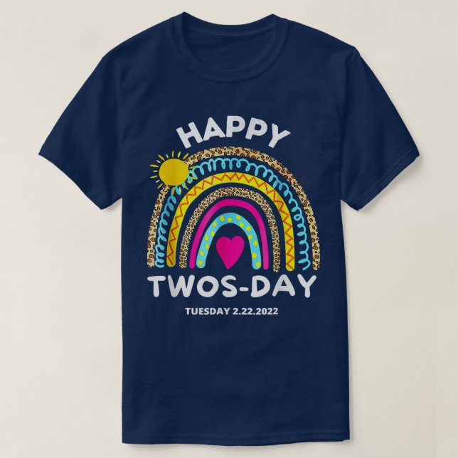 Happy 22222 Twosday Tuesday February 22nd 2022 Num T-Shirt (Design Front)