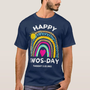 Happy 22222 Twosday Tuesday February 22nd 2022 Num T-Shirt