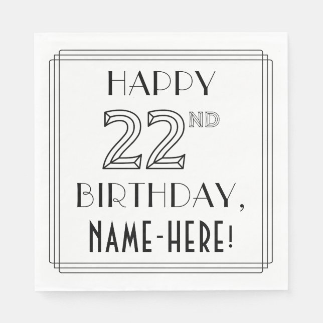 HAPPY 22ND BIRTHDAY; Art Deco Style; Custom Name Napkin (Front)