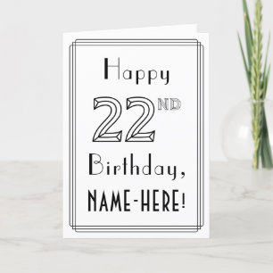 Happy 22nd Birthday, Art Deco Style w/ Custom Name Card