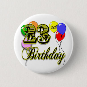 Happy 23rd Birthday Merchandise 6 Cm Round Badge