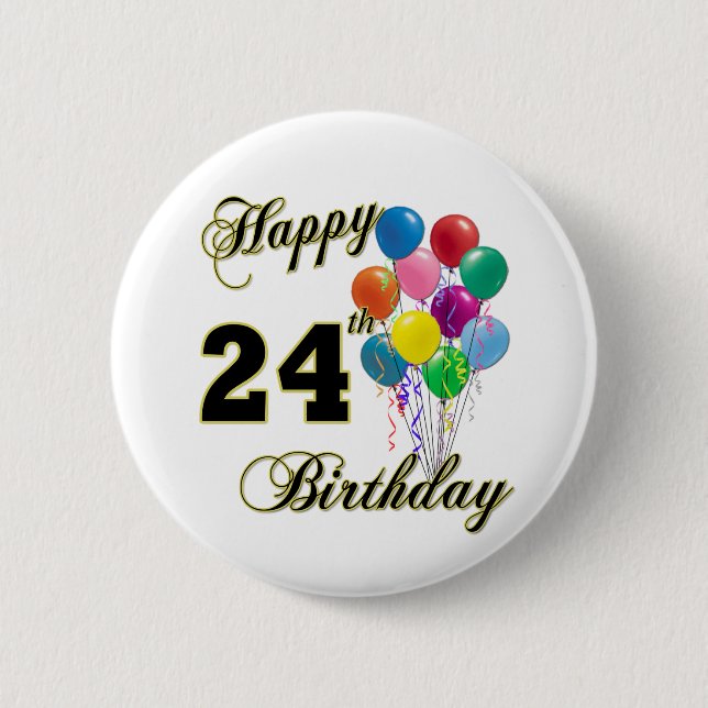Happy 24th Birthday Gifts with Balloons 6 Cm Round Badge (Front)