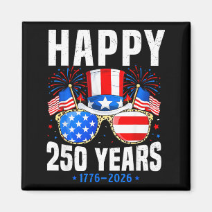 Happy 250 Years 1776 2026 Birthday for Men Women Magnet