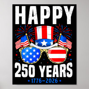 Happy 250 years 1776 2026 birthday for men womenHa Poster
