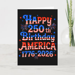 Happy 250th Birthday America 1776 2026 For Men Wom Card