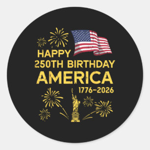 Happy 250th Birthday America 250 Years Anniversary Classic Round Sticker