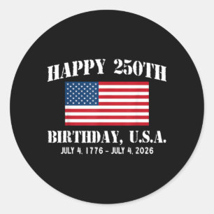 Happy 250th Birthday USA 1776 2026 American Flag Classic Round Sticker