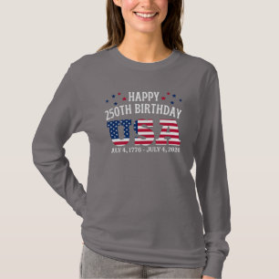 Happy 250th Birthday USA 4rth of July T-Shirt