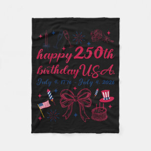 Happy 250th Birthday USA Funny 250 America Years Fleece Blanket