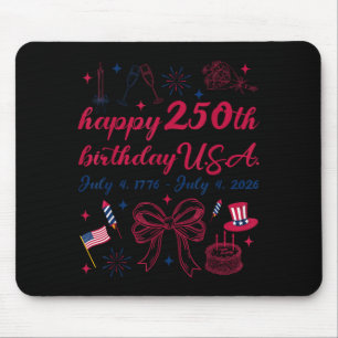 Happy 250th Birthday USA Funny 250 America Years Mouse Pad