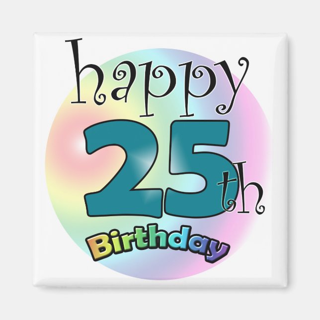 Happy 25th Birthday (blauw) Magnet (Front)