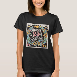 Happy 25th Birthday Floral Stars Womens' T-Shirt