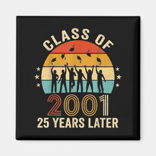 Happy 25th reunion class of 2001 students 25 years magnet