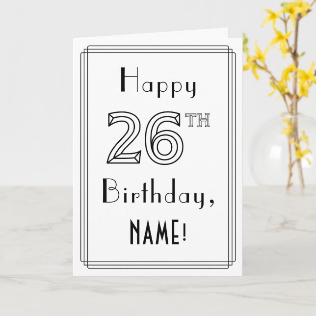 Happy 26th Birthday, Art Deco Style w/ Custom Name Card (Yellow Flower)