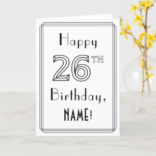 Happy 26th Birthday, Art Deco Style w/ Custom Name Card