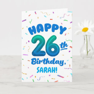 Happy 26th Birthday Card with Custom Name