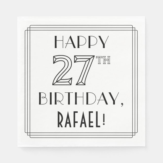 HAPPY 27TH BIRTHDAY; Art Deco Style; Custom Name Napkin (Front)