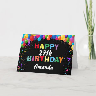 Happy 27th Birthday Colourful Balloons Black Card