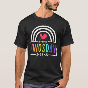 Happy 2 22 22 Twosday Tuesday February 22Nd 2022 R T-Shirt