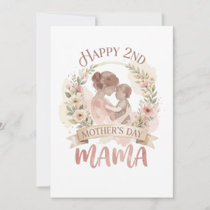 Happy 2nd Mothers Day Mama for Men Women Kids Invitation