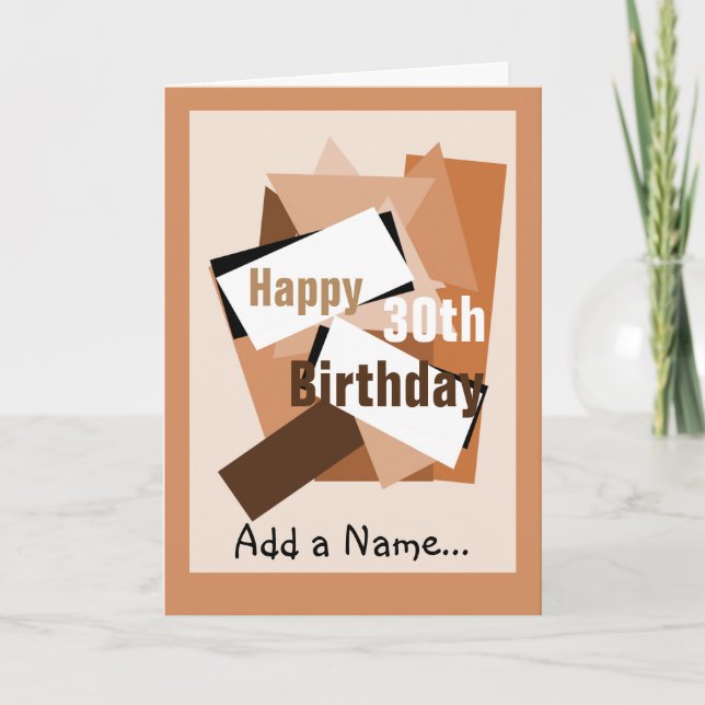 Happy 30th Birthday add a name... browns & Beige Card (Front)