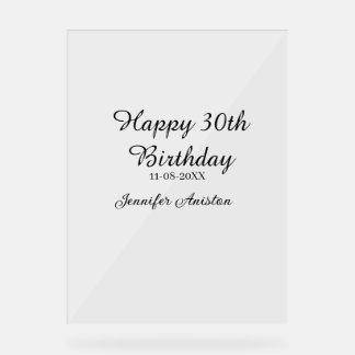 Happy 30th birthday add name date stylish simple  acrylic sign