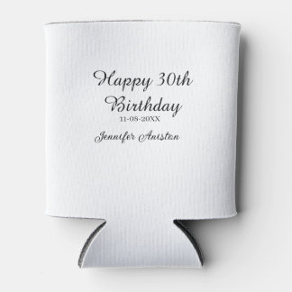 Happy 30th birthday add name date stylish simple  can cooler