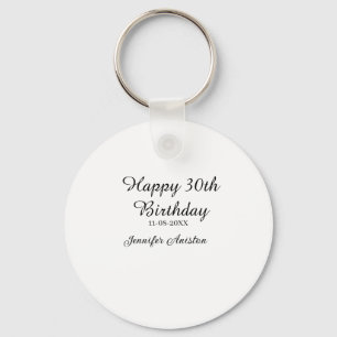 Happy 30th birthday add name date stylish simple  key ring