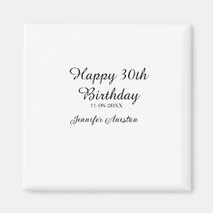 Happy 30th birthday add name date stylish simple magnet