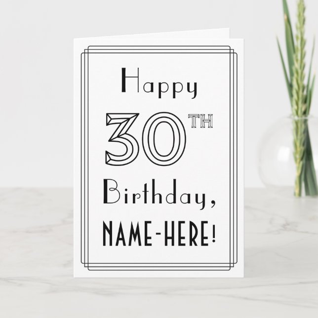 Happy 30th Birthday, Art Deco Style w/ Custom Name Card (Front)