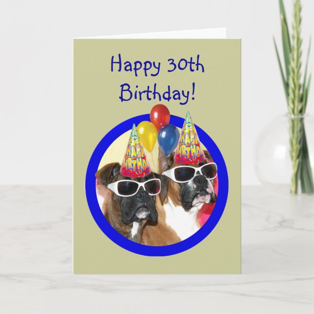 Happy 30th birthday Boxer Dogs Card (Front)