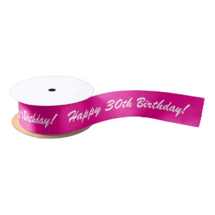 Happy 30th Birthday custom pink gift ribbon Satin Ribbon