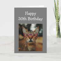 Happy 30th Birthday Fun Advice Cat with Glasses