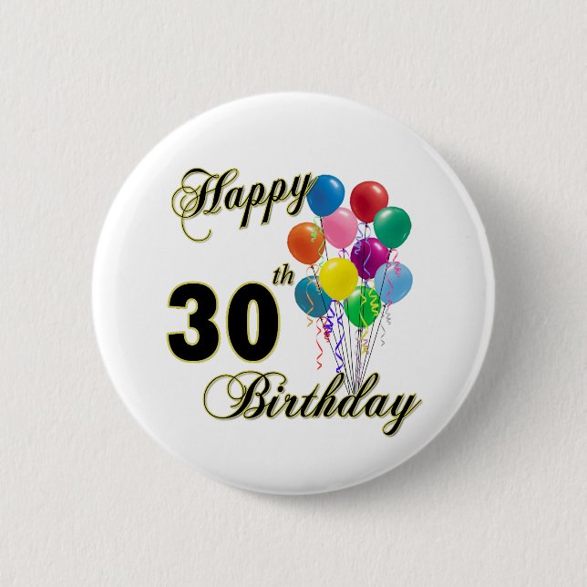 Happy 30th Birthday Gifts and Birthday Apparel 6 Cm Round Badge (Front)